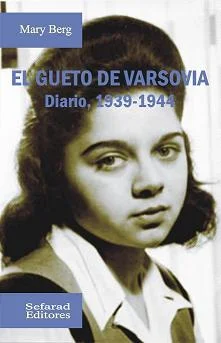 El gueto de Varsovia. Diario, 1939-1944